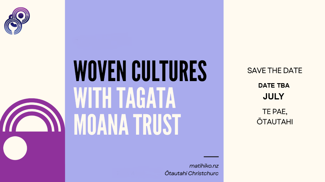 Woven Cultures – Tech Week with Tagata Moana Trust